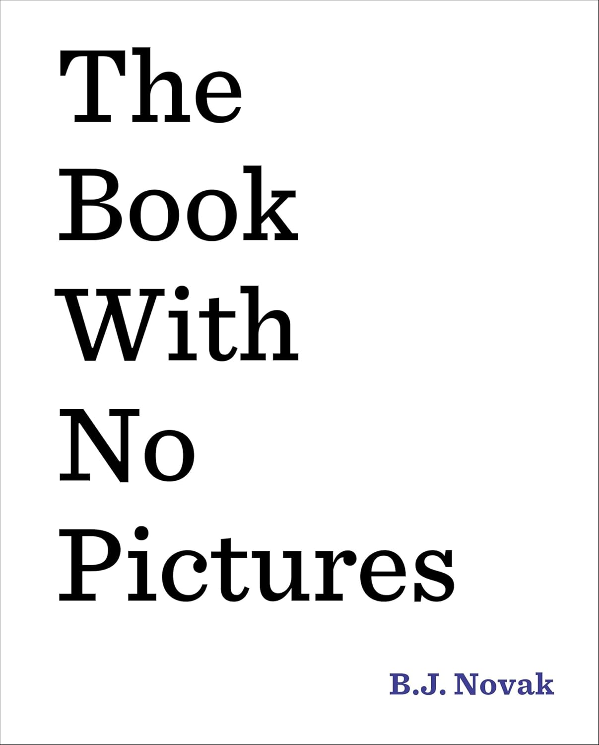 The Book with No Pictures - BJ Novak