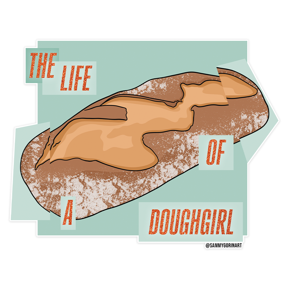 The Life of a Dough Girl, TLOAS, Sour Dough, TS Sticker