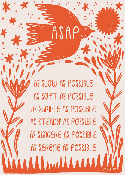 ASAP (As Slow As Possible) Print - 5x7 Postcard- Pen+Pine
