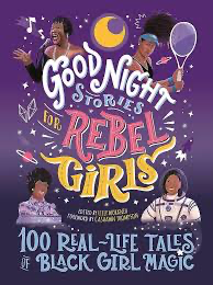 Jestine Ware- Good Night Stories for Rebel Girls: 100 Tales of Black Girl Magic