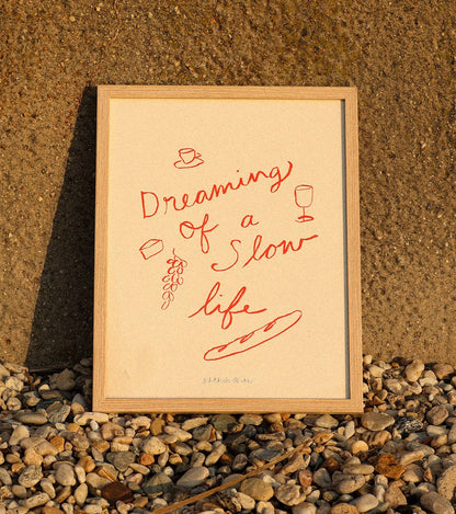 Dreaming of a Slow Life Art Print- Phthalo Ruth
