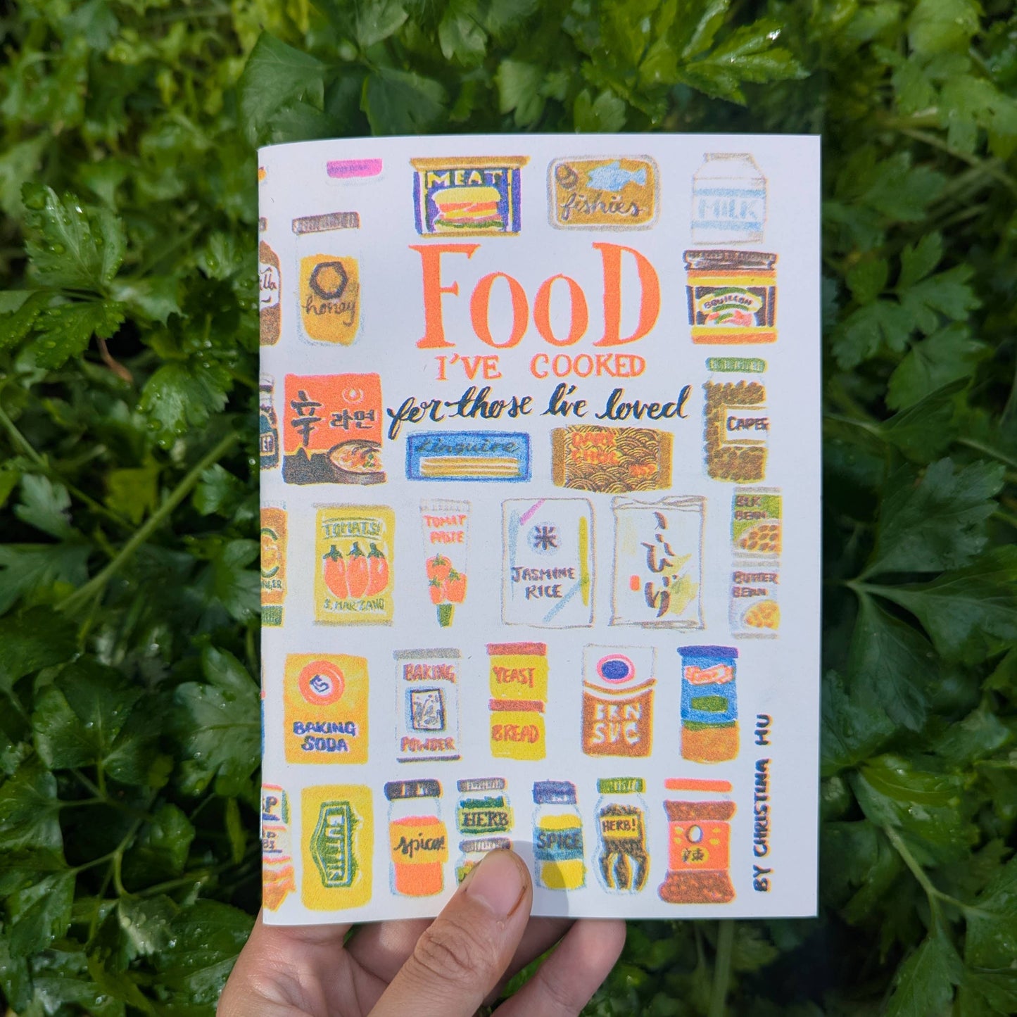 Food I've Cooked for Those I've Loved Risograph Zine- Christina Hu
