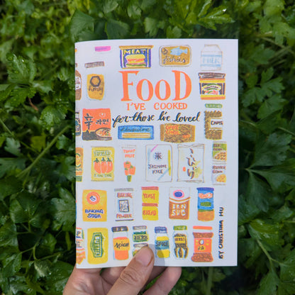 Food I've Cooked for Those I've Loved Risograph Zine- Christina Hu