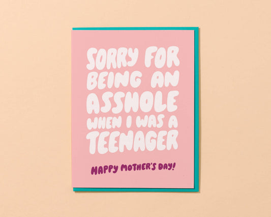 Mother's Day Card—Asshole Teenager