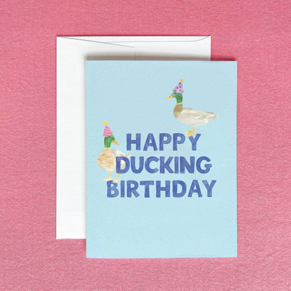 Happy Ducking Birthday Greeting Card