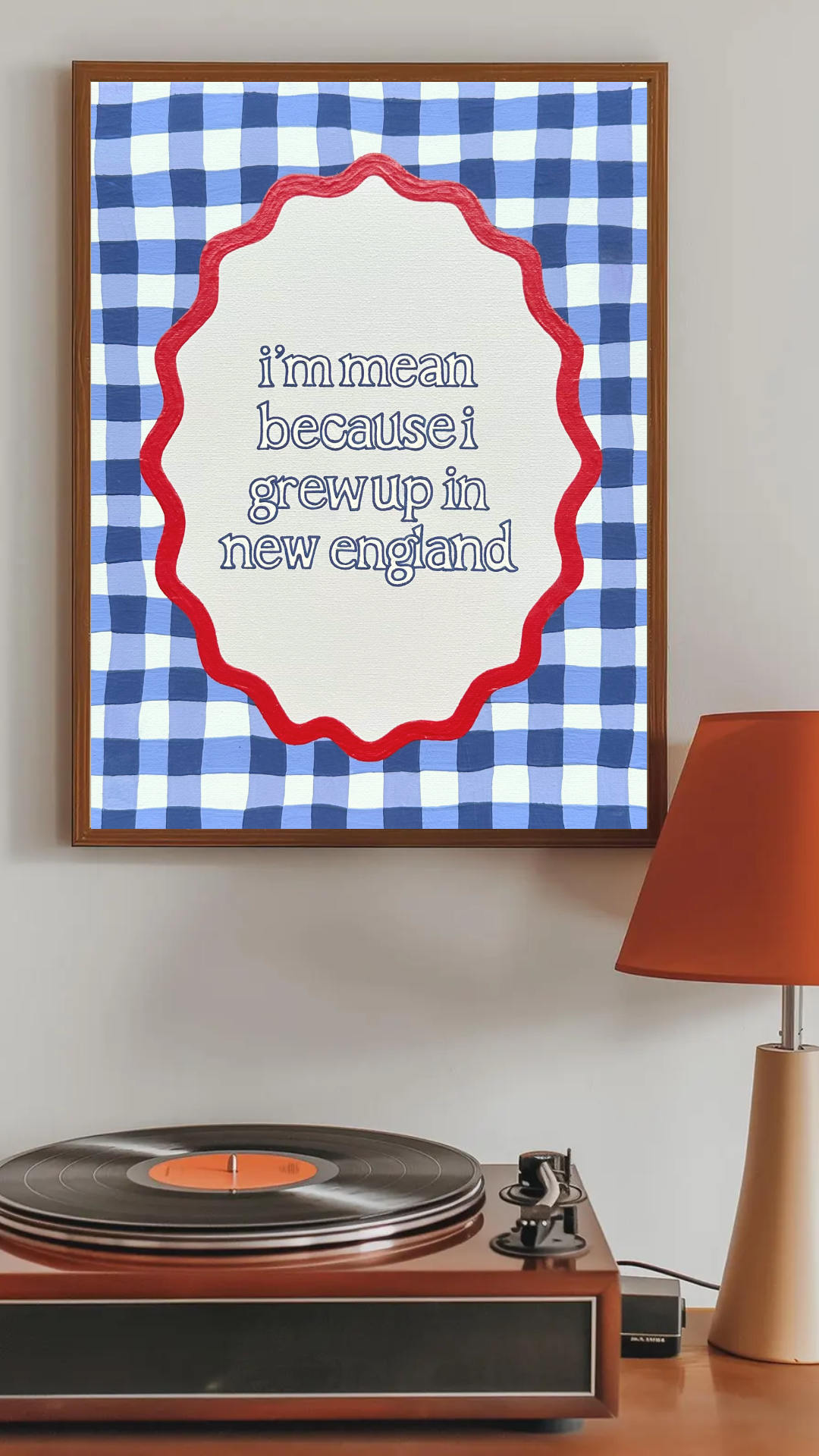 I'm Mean New England Art Print -