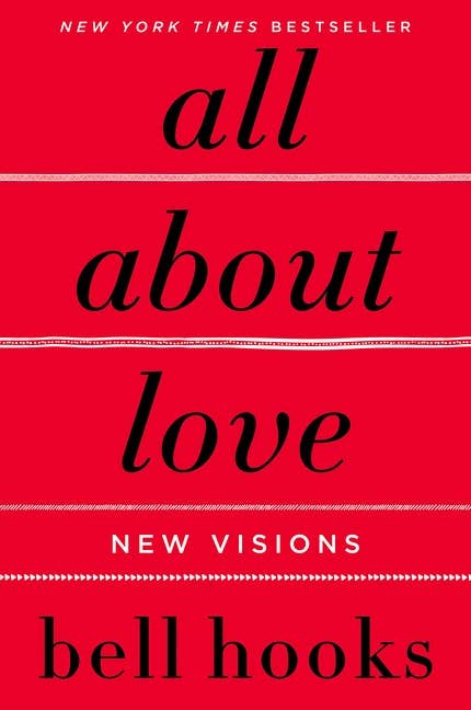 All About Love : New Visions - bell hooks