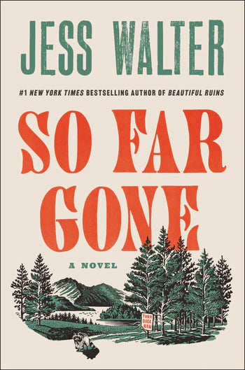 So Far Gone- Jess Walter