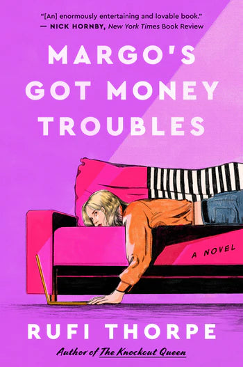 Margo's Got Money Troubles - Rufi Thorpe