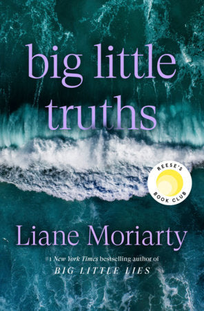 Big Little Truths- Liane Moriarty