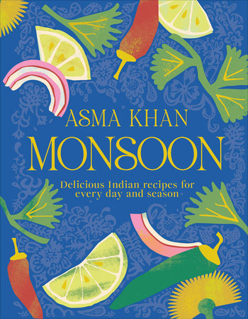 Monsoon- Asma Khan