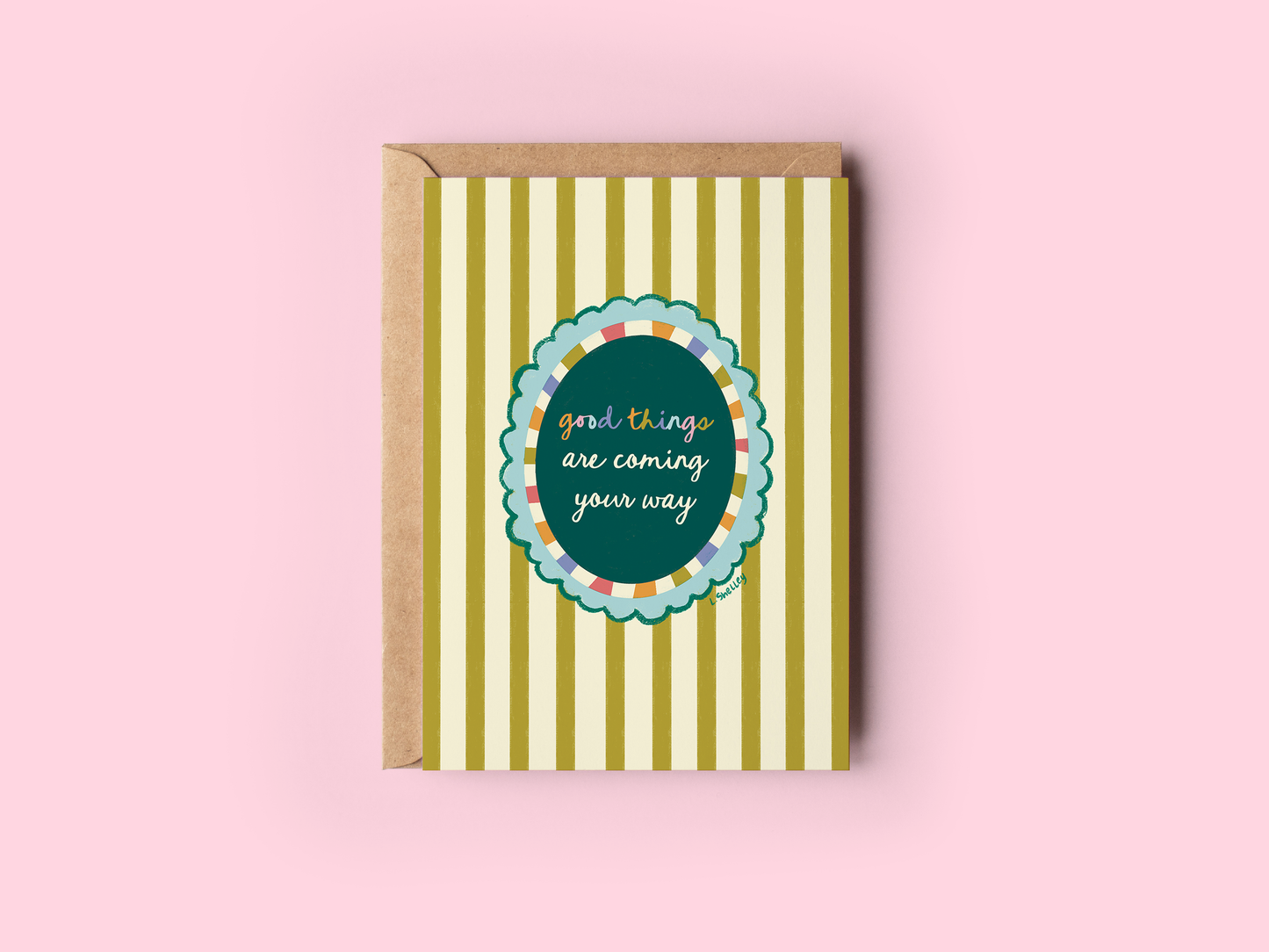 The Shelley Society - Good Things Are Coming (Striped Background) Greeting Card