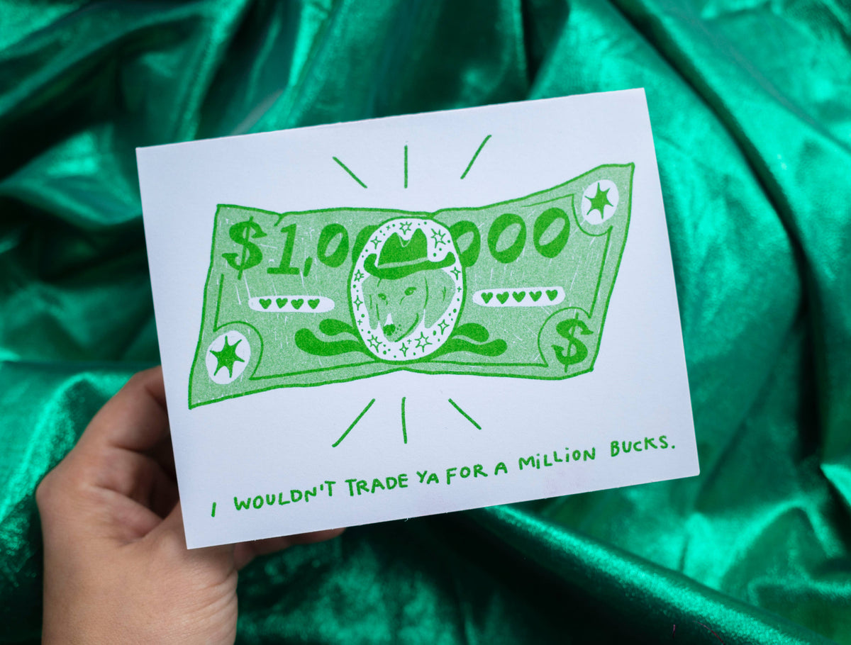 A Million Bucks greeting card- Alex Luciano