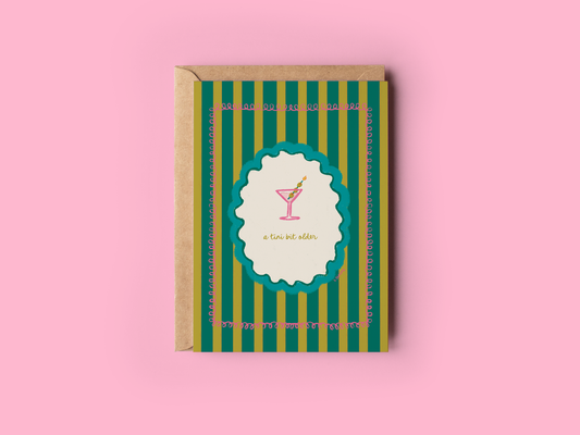 The Shelley Society - A Tini Bit Older Birthday Greeting Card