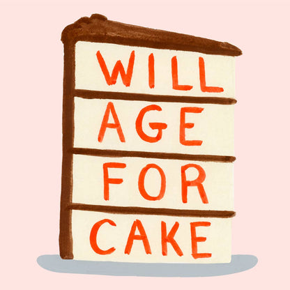 Will Age for Cake- Dear Hancock