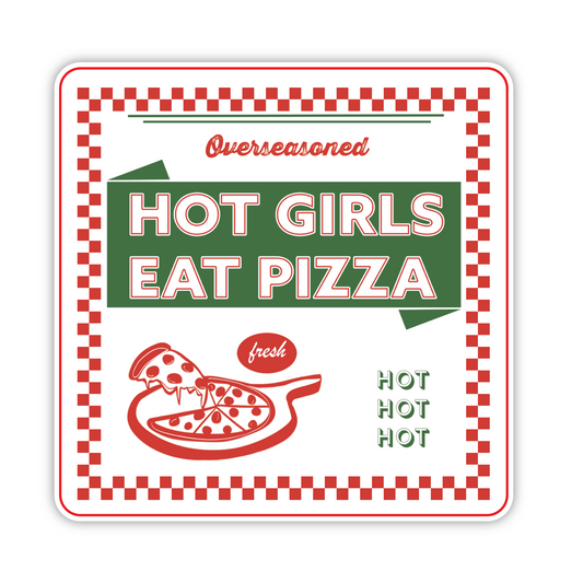 Hot Girls Eat Pizza Sticker