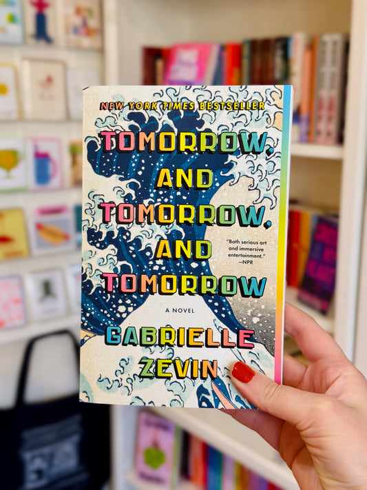 Tomorrow, and Tomorrow, and Tomorrow - Gabrielle Zevin Paperback