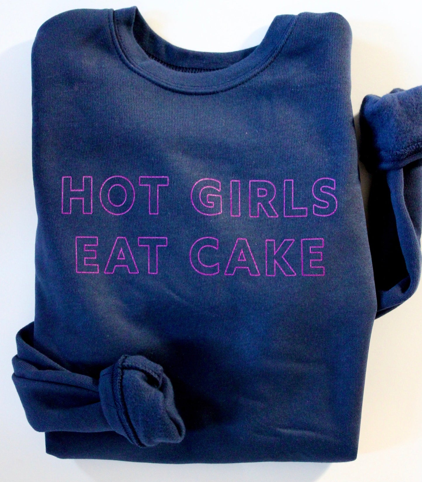 Hot Girls Eat Cake Crewneck