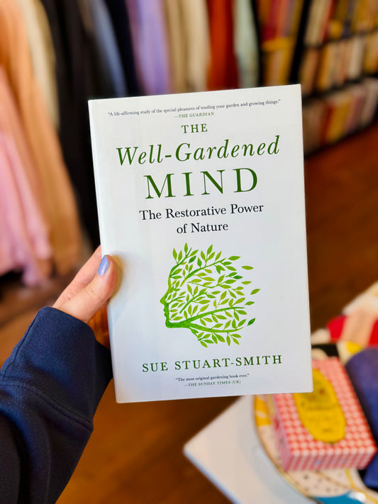 Well-Gardened Mind by Sue Stuart-Smith