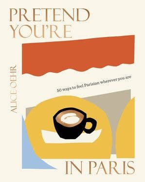Pretend You're in Paris: Alice Oehr