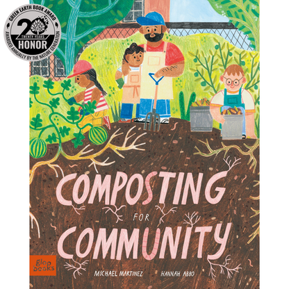 Composting for Community: A STEM Kids Picture Book (Ages 3+)