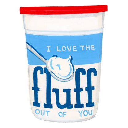 Love the Fluff out of You- Dear Hancock