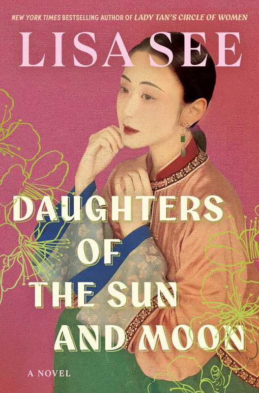 Daughters of the Sun and Moon by Lisa See