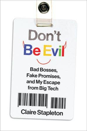 Don't Be Evil - Claire Stapleton