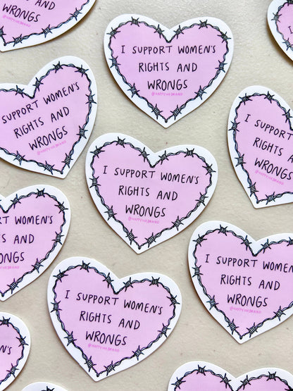 I Support Women's Rights AND Wrongs Sticker