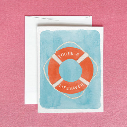 You're a Lifesaver Greeting Card