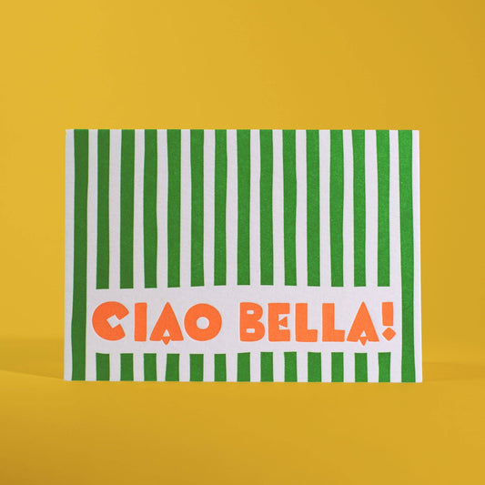 Ciao Bella Letterpress Greeting Card