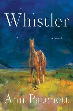 Whistler- Ann Patchett