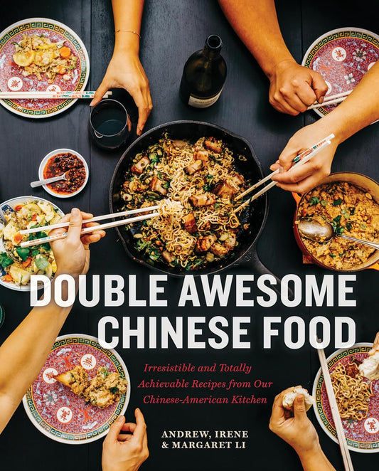 Double Awesome Chinese Food - Margaret Li