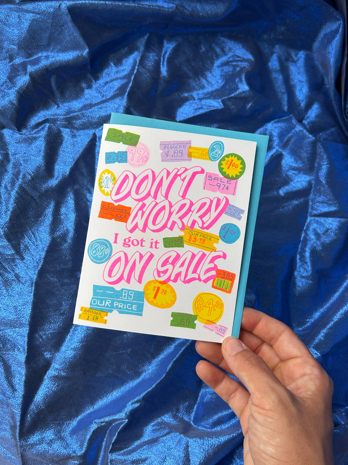 Don't Worry I got it on Sale greeting card- Alex Luciano