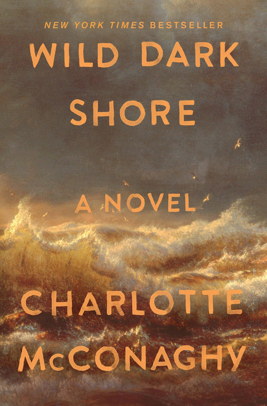 Wild Dark Shore- Charlotte McConaghy