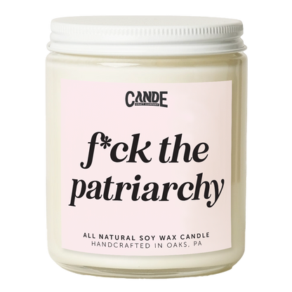 F*ck the Patriarchy Candle: Eucalyptus & Mint