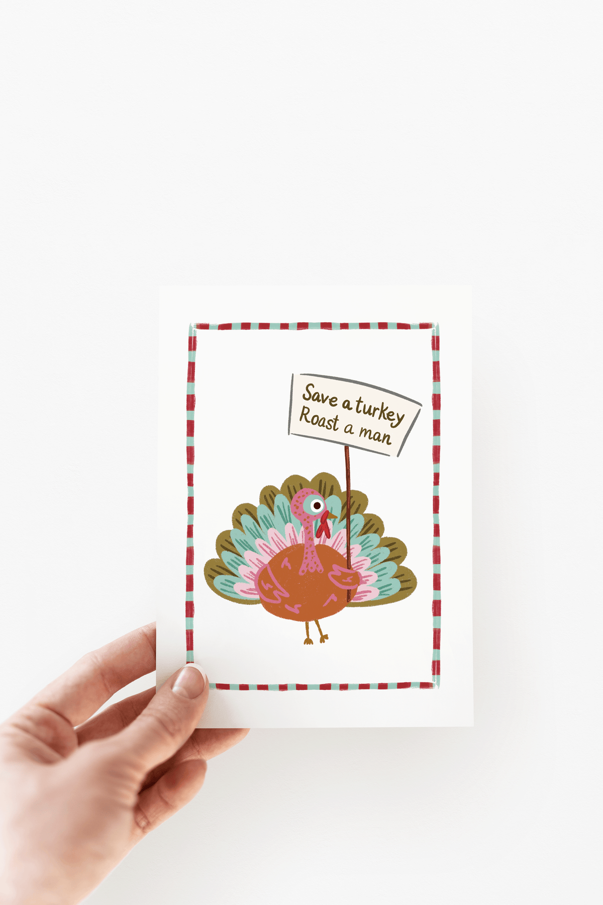 Save a Turkey, Roast a Man Fall Thanksgiving Greeting Card
