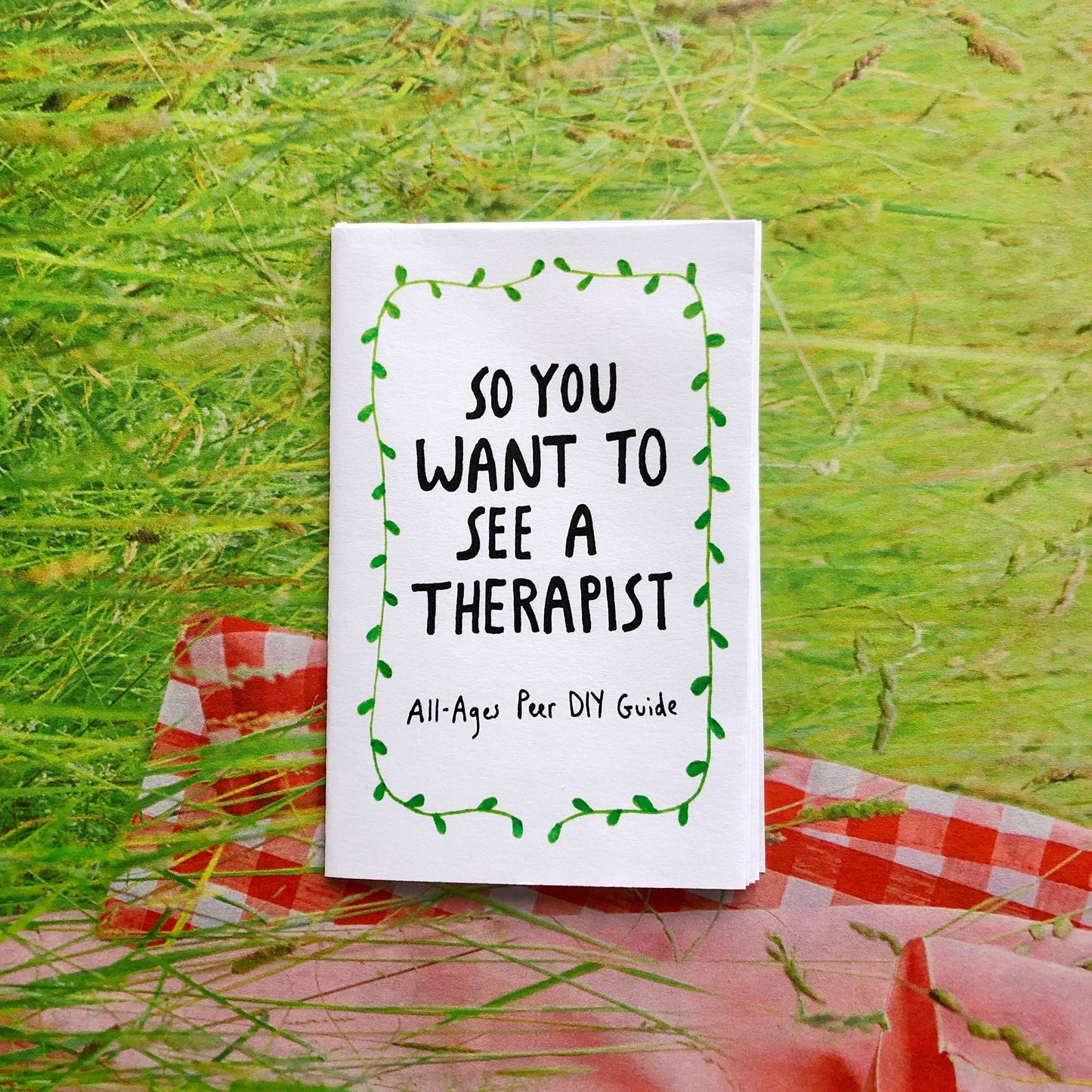 So You Want To See A Therapist Zine
