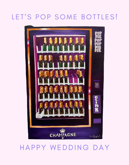 Let's Pop Some Bottles Champagne Machine Wedding Card