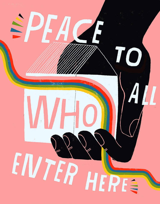 Lisa Congdon Art & Illustration - Peace To All Who Enter Here - Art Print: 8.5" x 11"