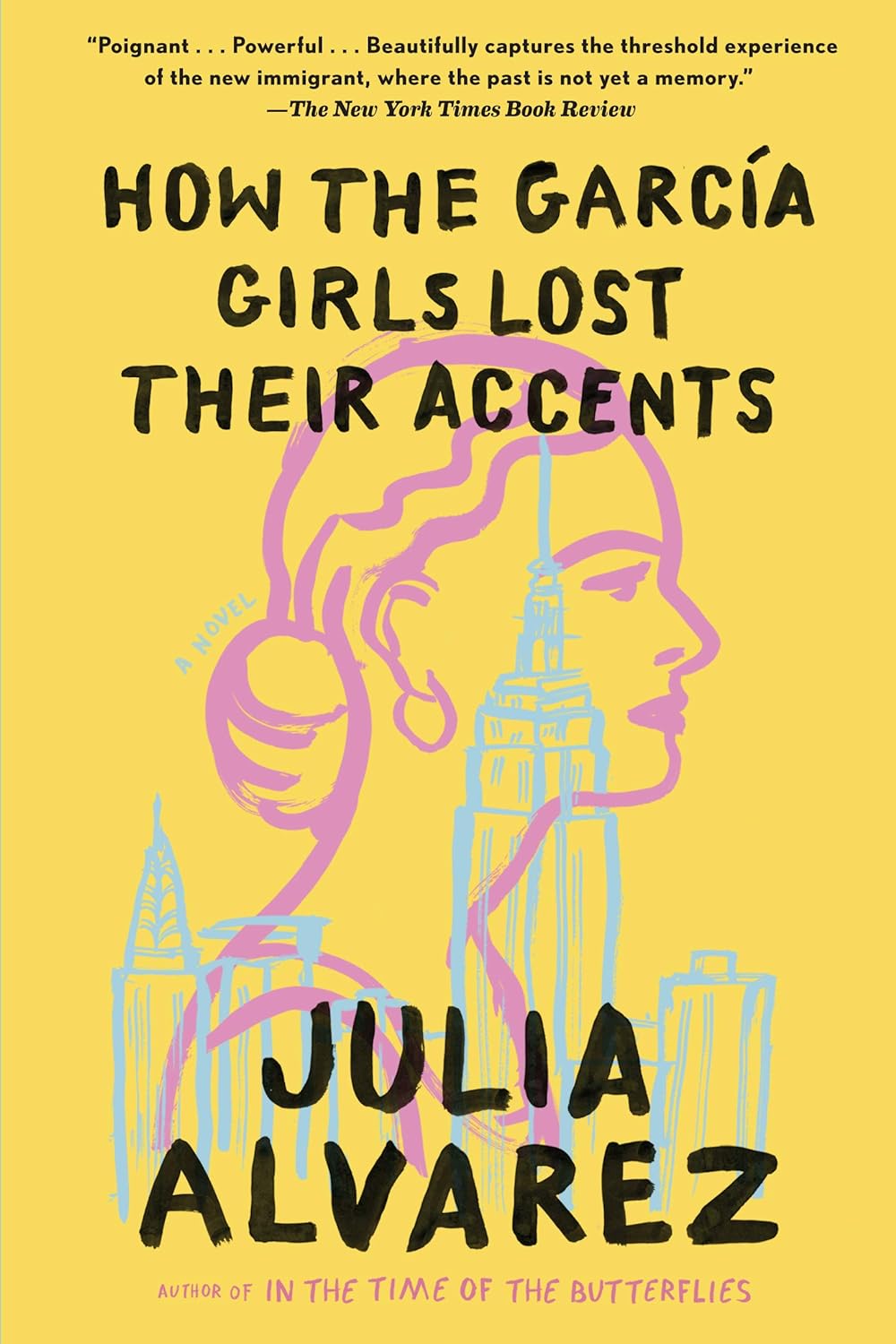 How the Garcia Girls Lost Their Accents - Julia Alvarez