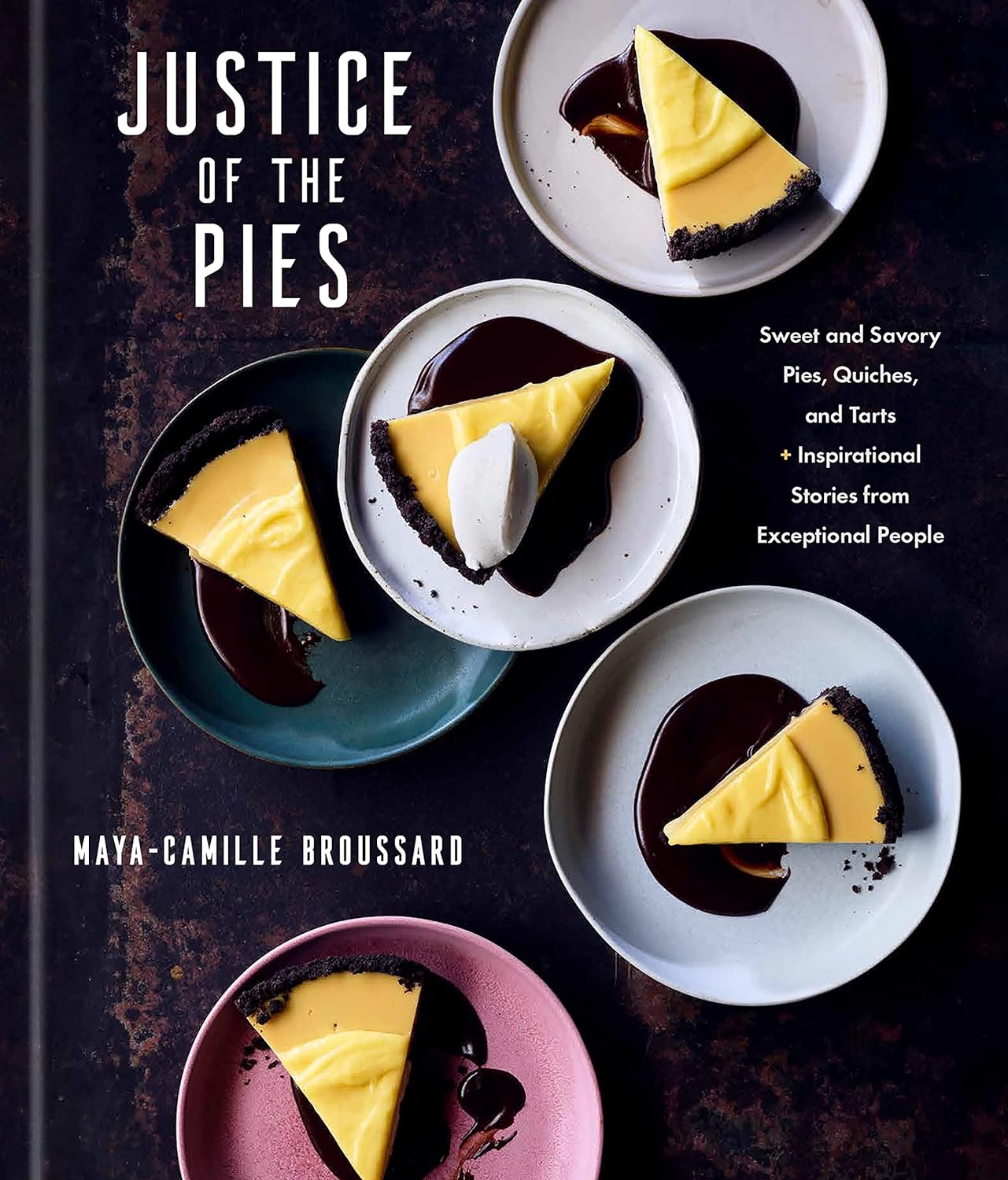 Justice of the Pies - Maya-Camille Broussard