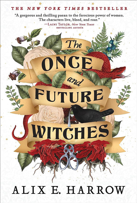 Once and Future Witches - Alix Harrow
