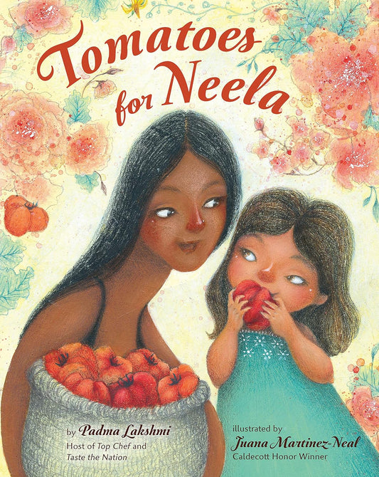 Tomatoes for Neela- Padma Lakshmi
