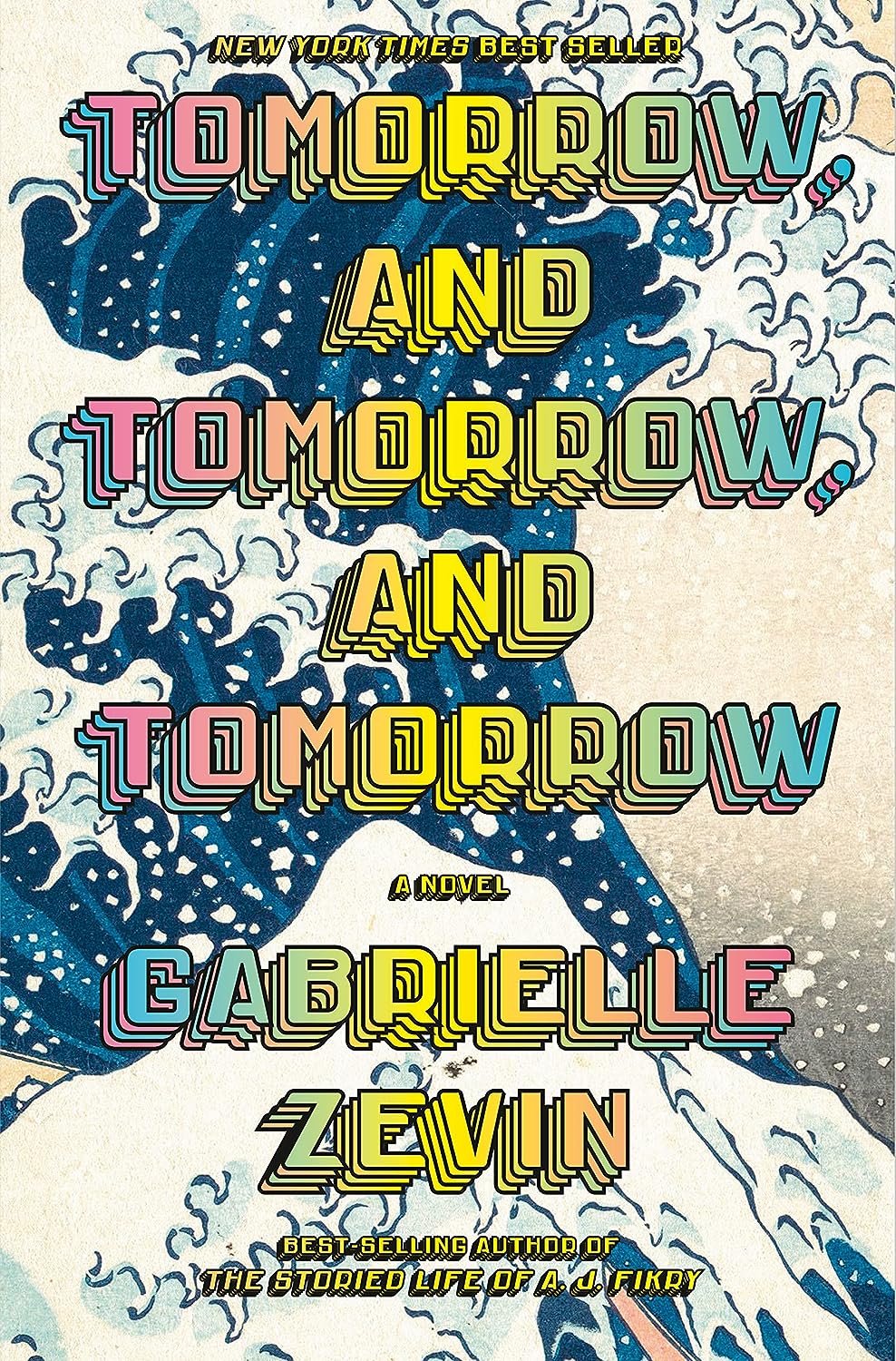 Tomorrow, and Tomorrow, and Tomorrow - Gabrielle Zevin