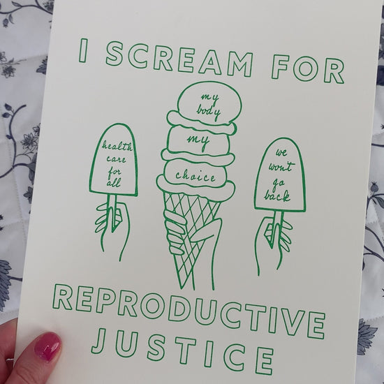 An art print that reads "I Scream for reproductive justice" with ice cream designs in a mint green color