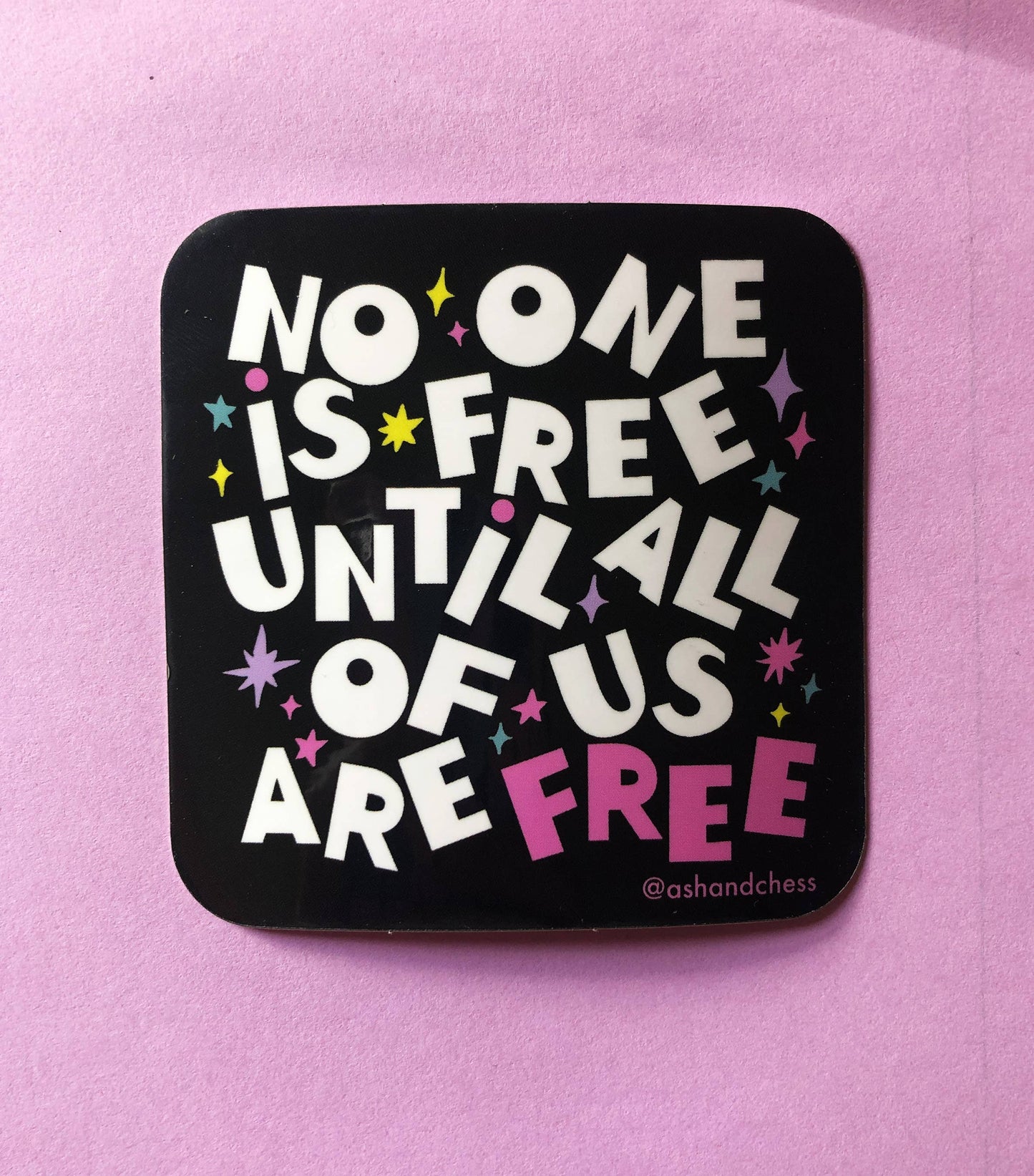 Ash + Chess - Sticker - No One Is Free