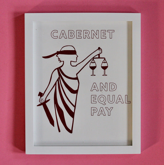 Art print of Lady Justice with the words Cabernet and Equal Pay