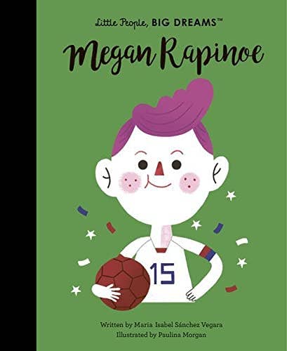 Megan Rapinoe (Little People, Big Dreams)